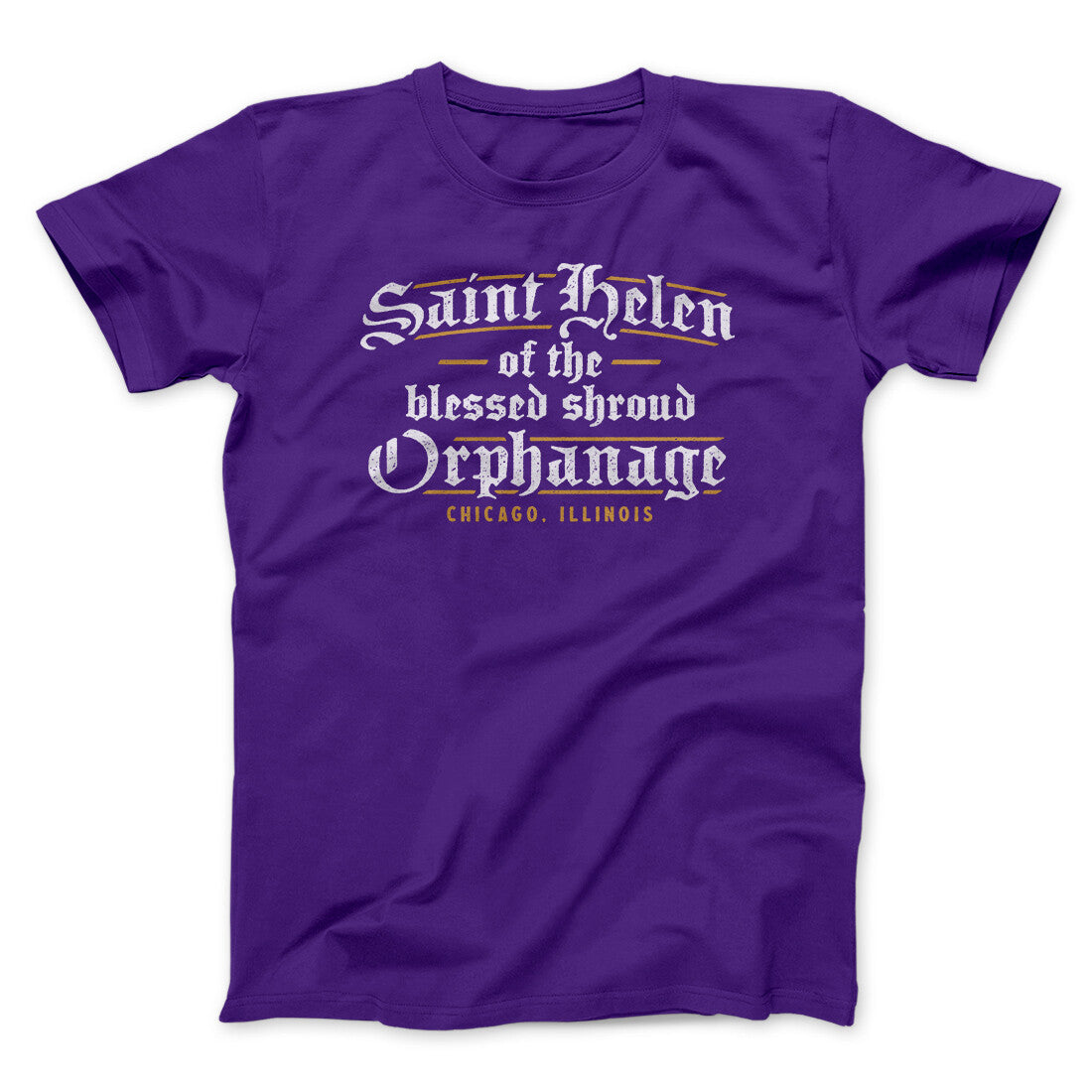 Saint Helen Of The Blessed Shroud Orphanage Funny Movie Unisex T-Shirt Gift For Friends - Graphicwearhub