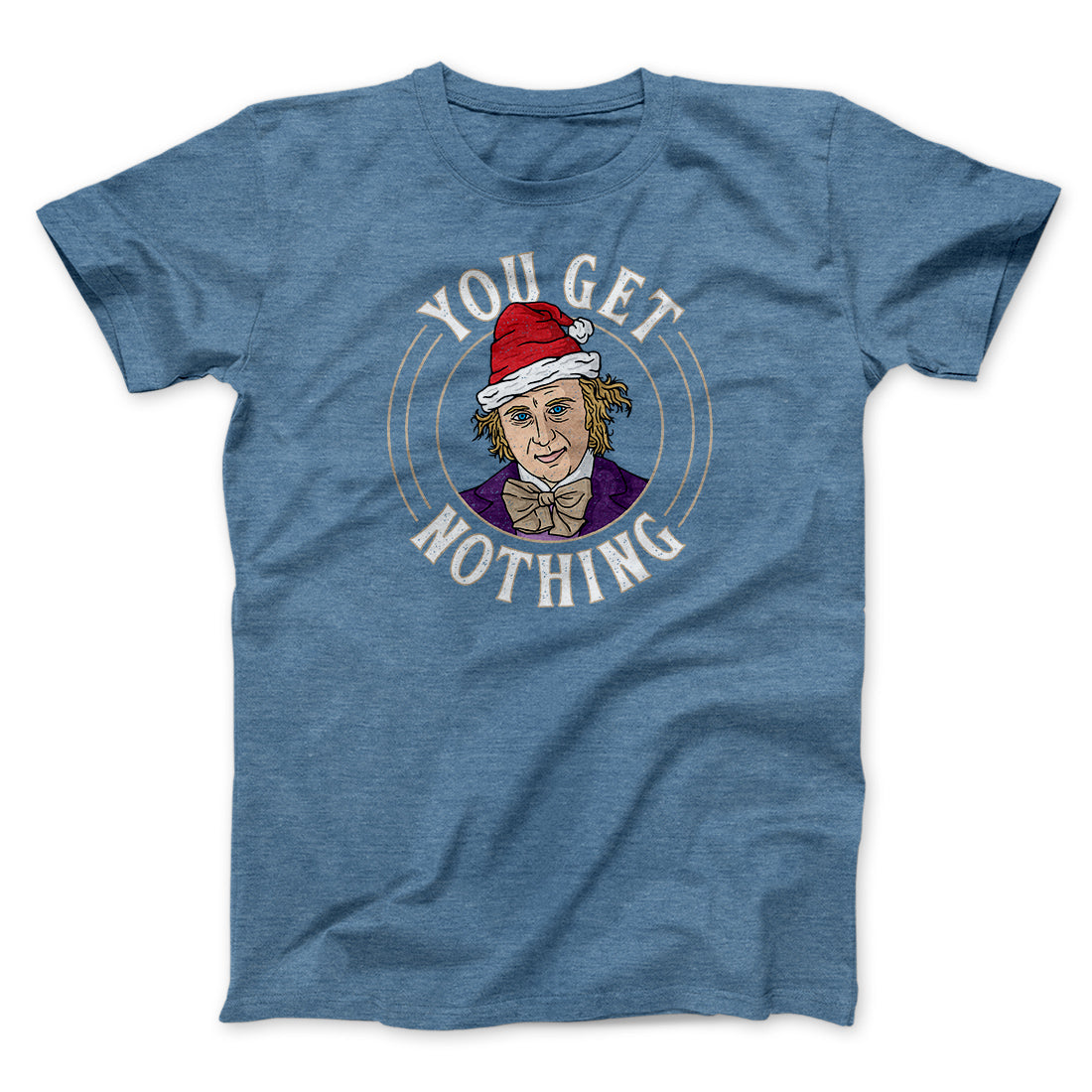 You Get Nothing Funny Movie Unisex T-Shirt Gift For Friends - Graphicwearhub