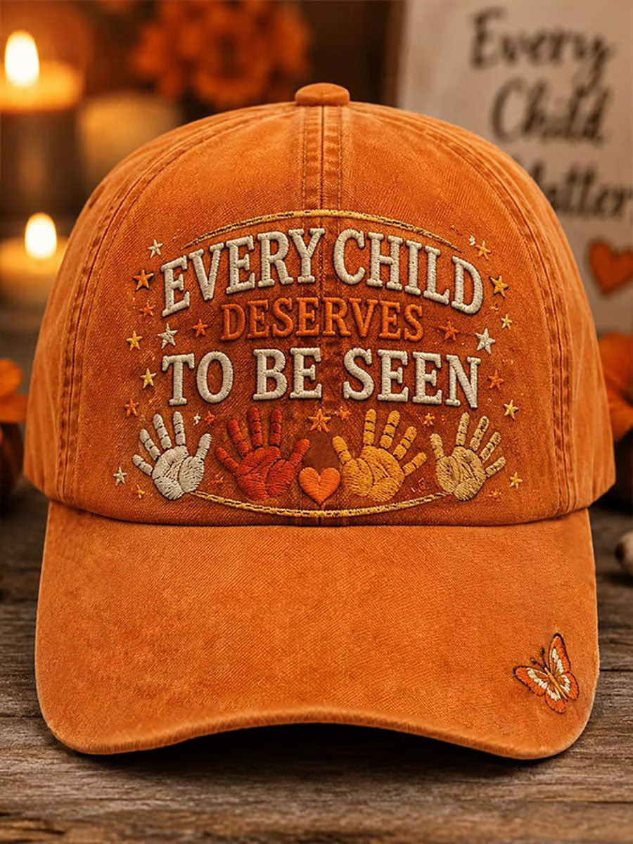 Every Child Deserves To Be Seen Hat Orange Shirt Day Cap Gift For Women - GWH