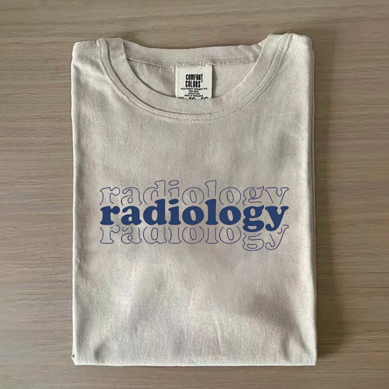 Radiology Shirt Medical Specialty Tee Shirt Street Style Apparel Gifts For Boyfriend - GWH