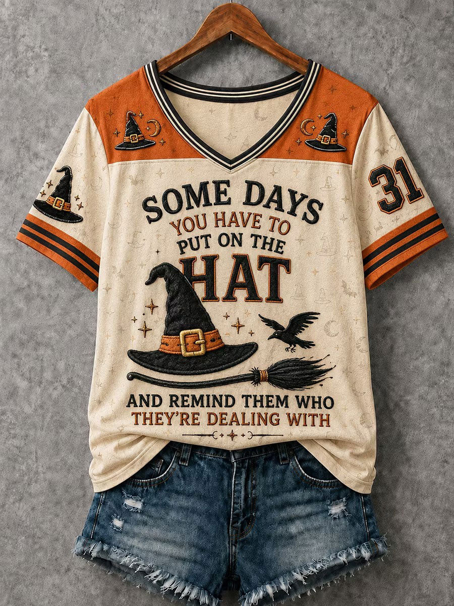 Some Days You Need A Witch Hat V-Neck Shirt Funny Halloween Clothing Gift For Mom - Gwh